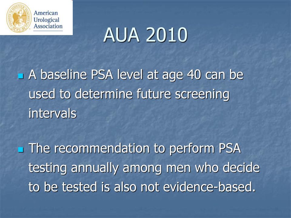 recommendation to perform PSA testing annually