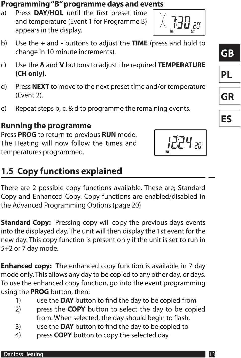 d) Press NEXT to move to the next preset time and/or temperature (Event 2). e) Repeat steps b, c, & d to programme the remaining events.