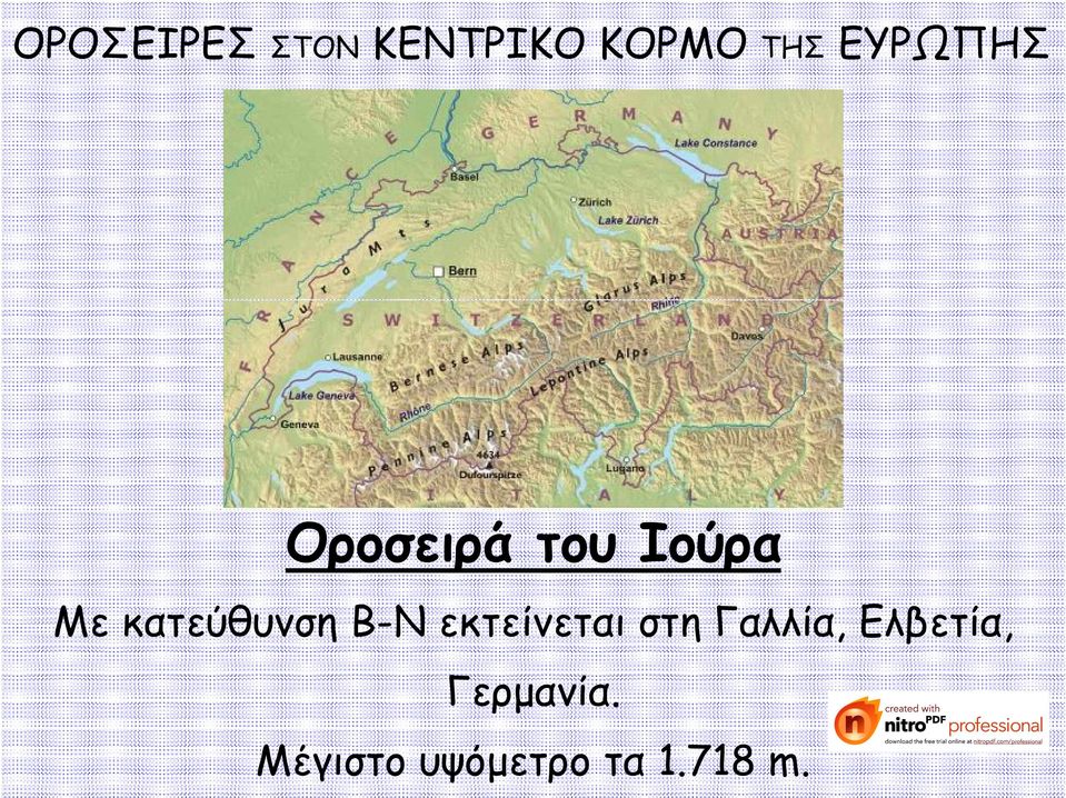 κατεύθυνση Β-Ν εκτείνεται στη Γαλλία,