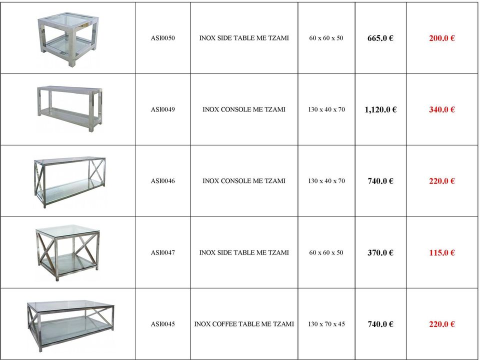 0 ASI0046 INOX CONSOLE ME TZAMI 130 x 40 x 70 740.0 220.