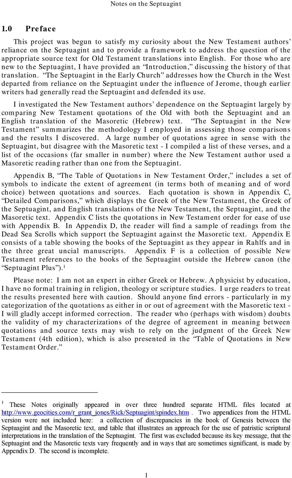 The Septuagint in the Early Church addresses how the Church in the West departed from reliance on the Septuagint under the influence of Jerome, though earlier writers had generally read the