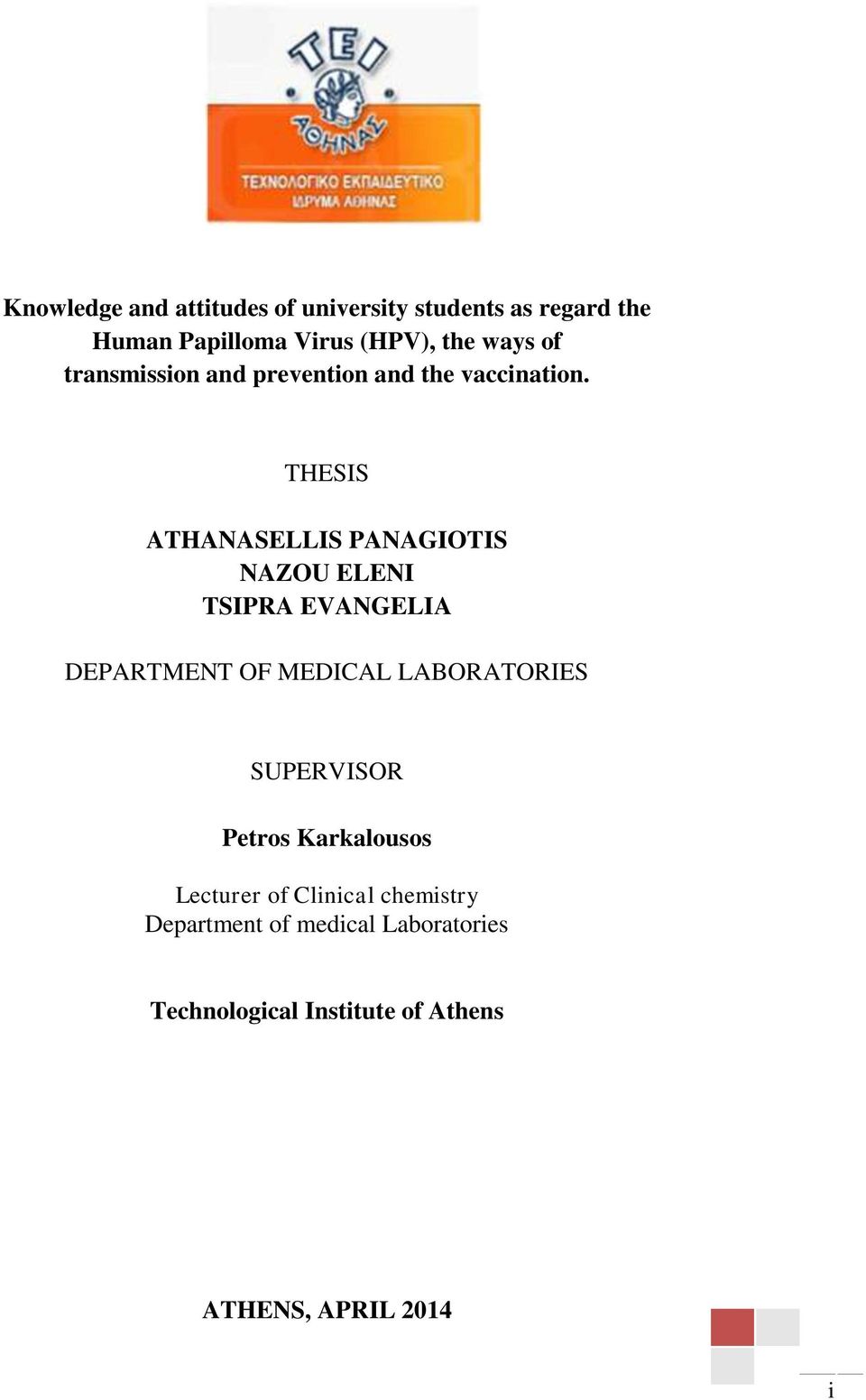 THESIS ATHANASELLIS PANAGIOTIS NAZOU ELENI TSIPRA EVANGELIA DEPARTMENT OF MEDICAL LABORATORIES