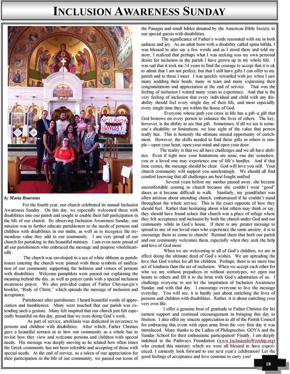 By observing Inclusion Awareness Sunday, our mission was to further educate parishioners to the needs of persons and children with disabilities in our midst, as well as to recognize the tremendous