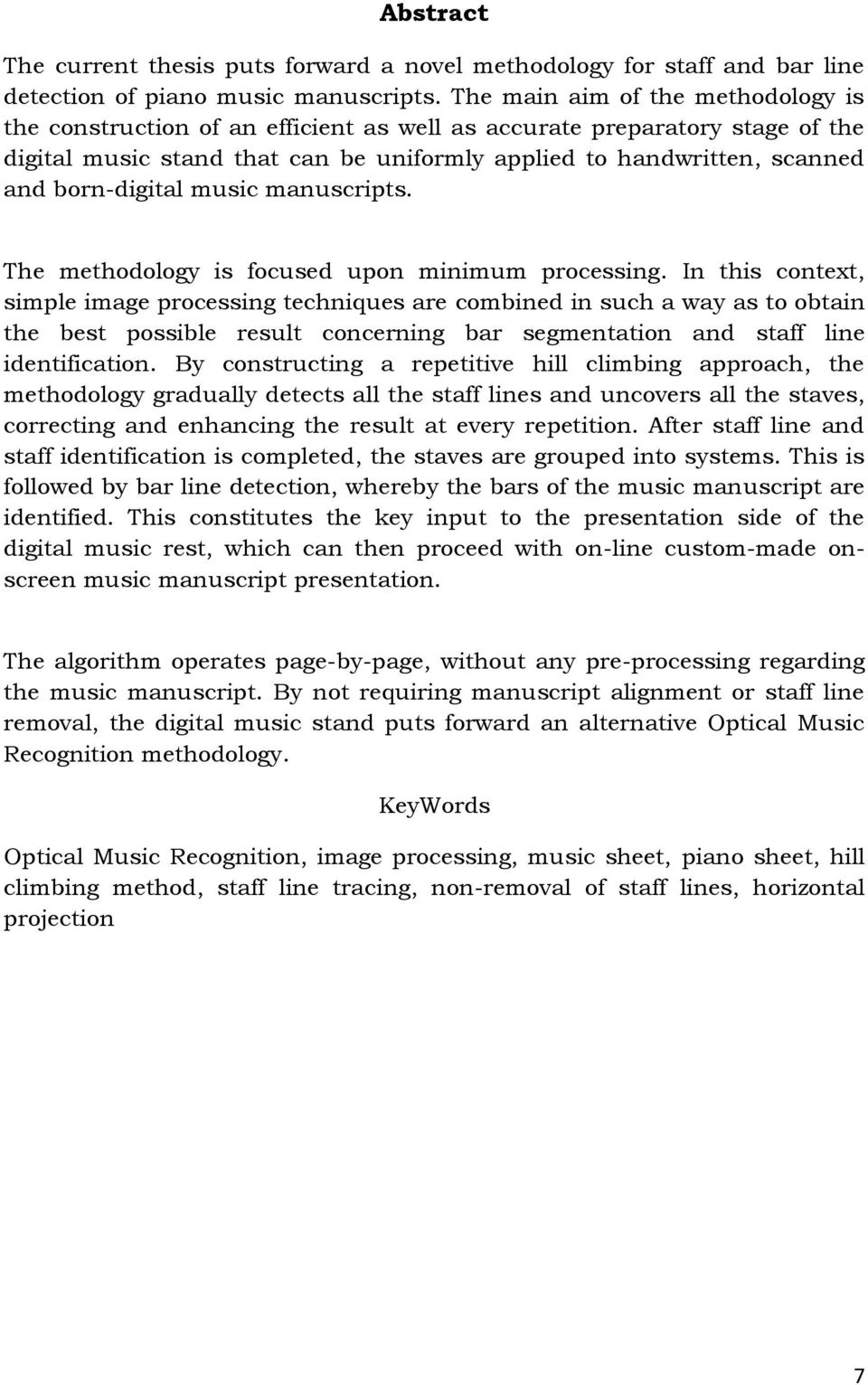 born-digital music manuscripts. The methodology is focused upon minimum processing.