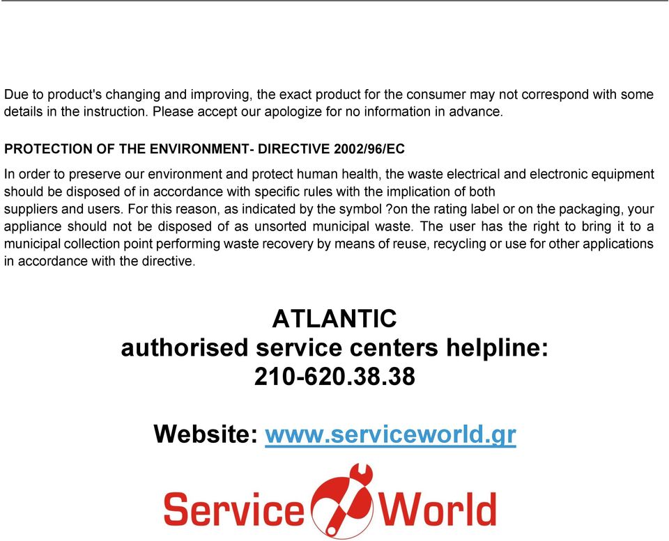 with specific rules with the implication of both suppliers and users. For this reason, as indicated by the symbol?
