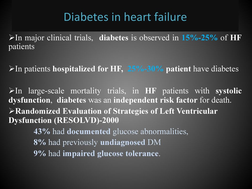 dysfunction, diabetes was an independent risk factor for death.