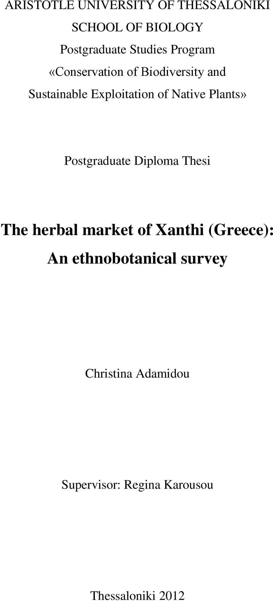 Plants» Postgraduate Diploma Thesi The herbal market of Xanthi (Greece): An