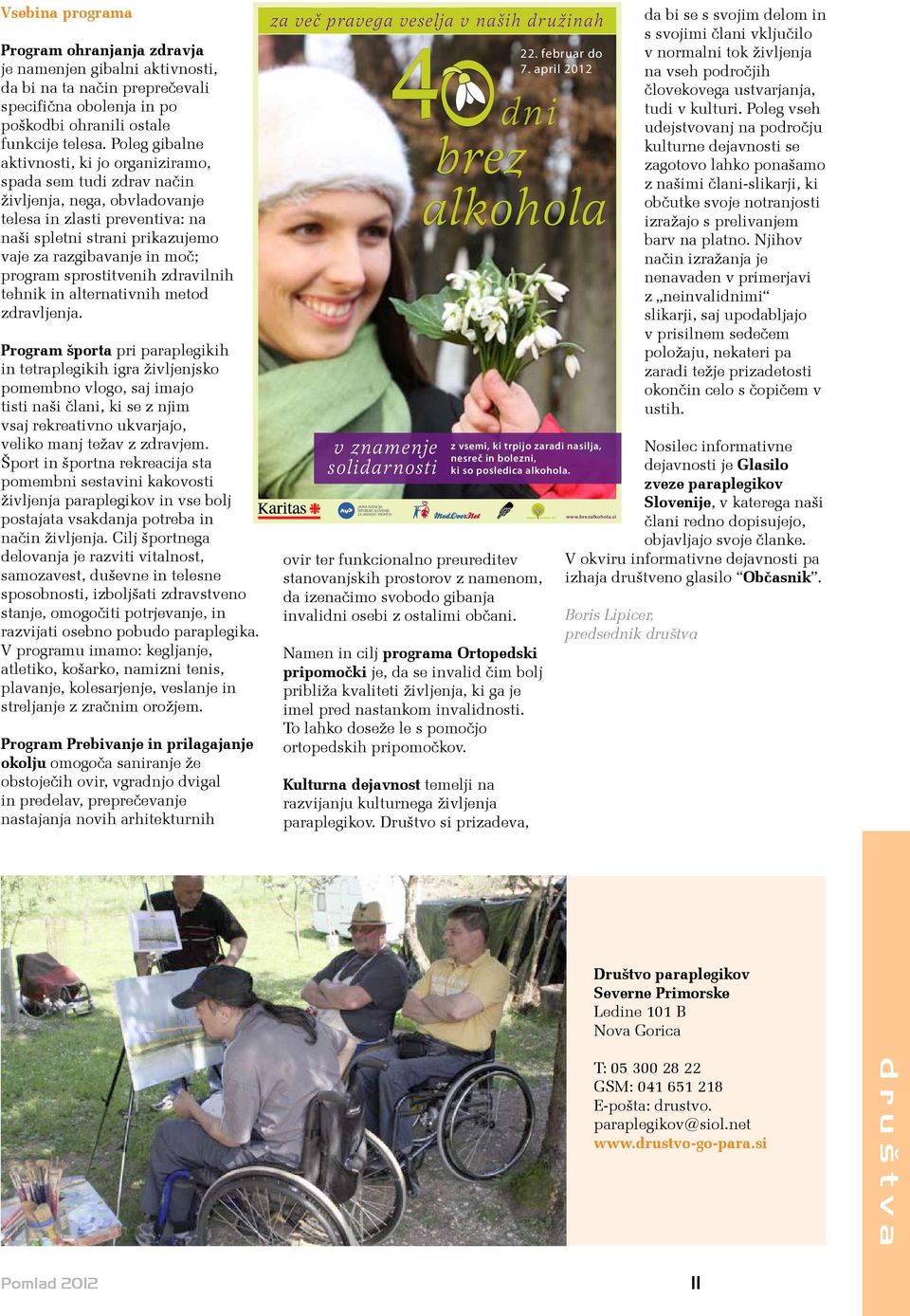 program sprostitvenih zdravilnih tehnik in alternativnih metod zdravljenja.
