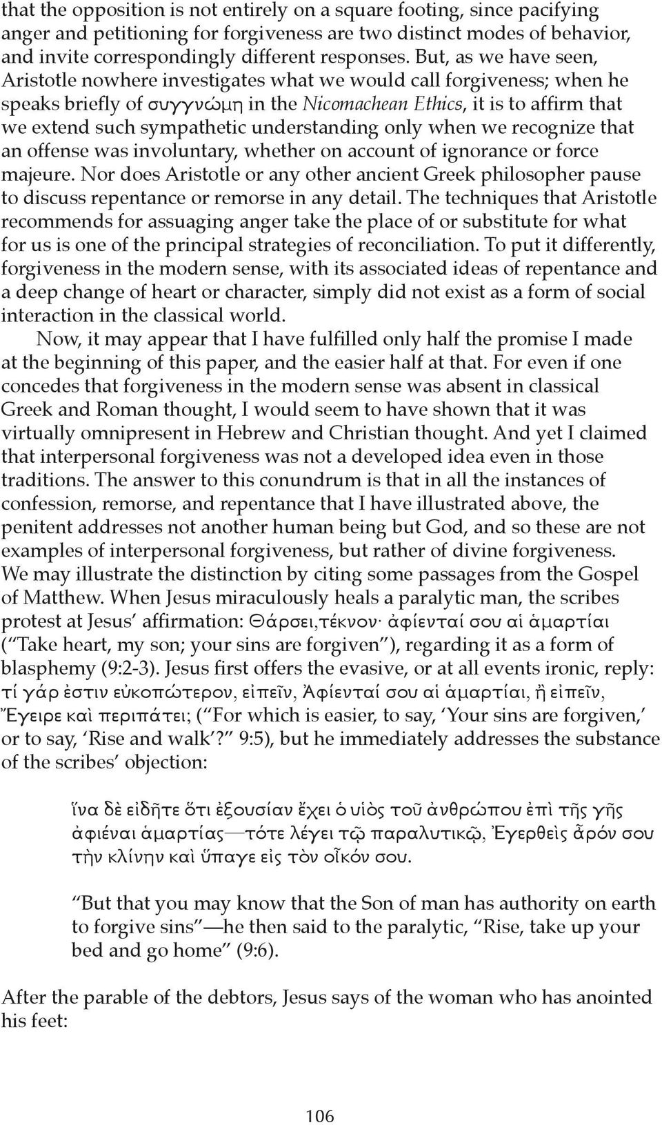 understanding only when we recognize that an offense was involuntary, whether on account of ignorance or force majeure.