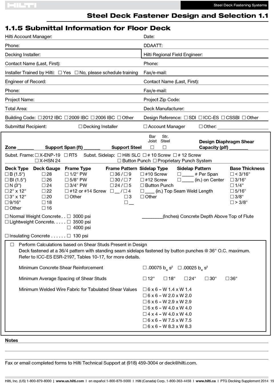 Record: Phone: Project Name: Total Area: Building Code: 2012 IBC 2009 IBC 2006 IBC Other Date: DDAATT: Hilti Regional Field Engineer: Phone: Fax/e-mail: Contact Name (Last, First): Fax/e-mail: