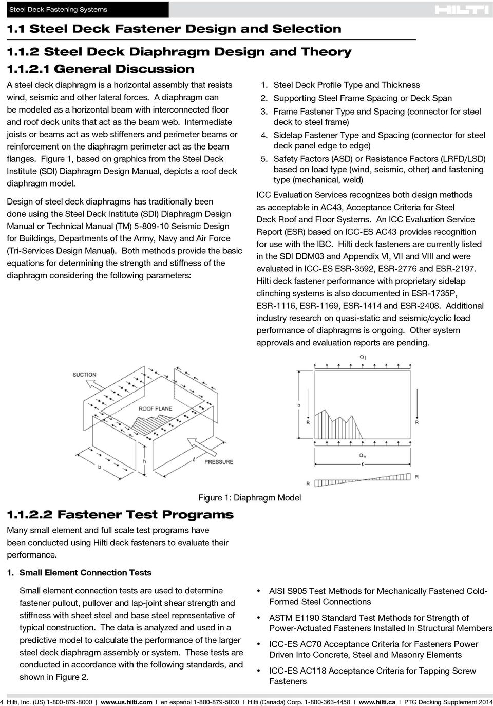Intermediate joists or beams act as web stiffeners and perimeter beams or reinforcement on the diaphragm perimeter act as the beam flanges.