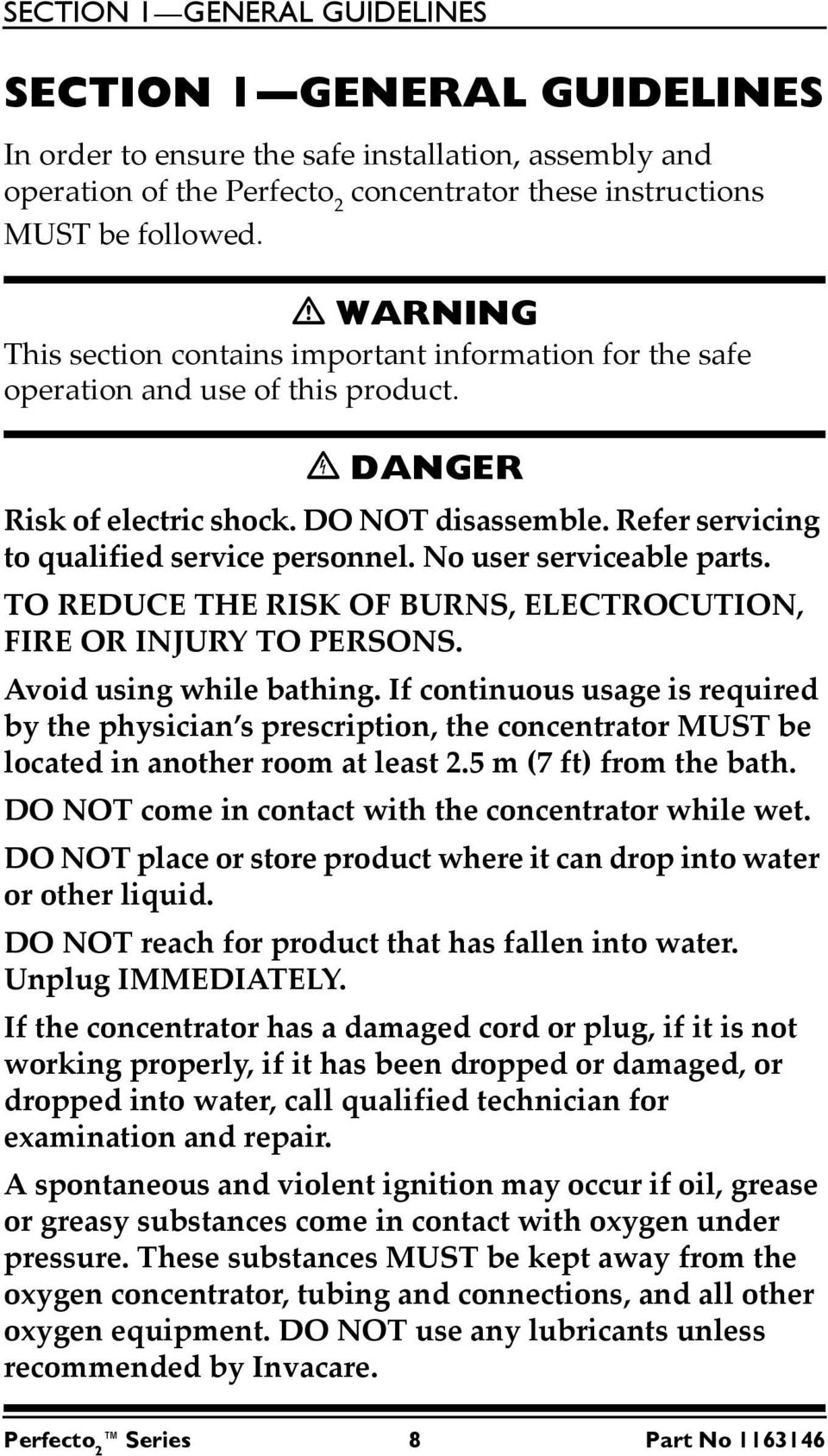 No user serviceable parts. TO REDUCE THE RISK OF BURNS, ELECTROCUTION, FIRE OR INJURY TO PERSONS. Avoid using while bathing.