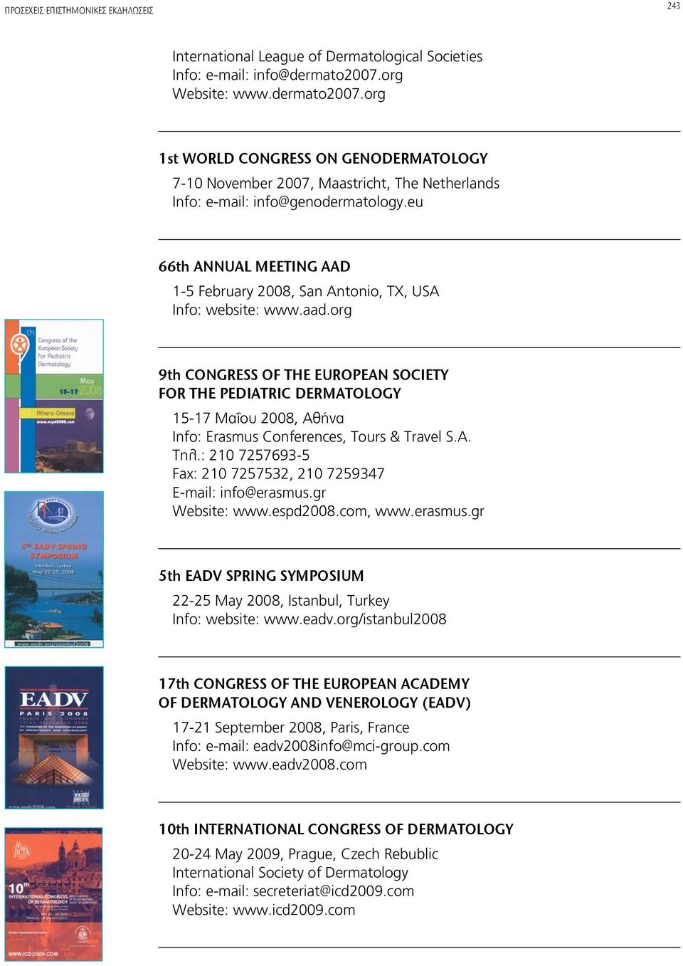 eu 66th ANNUAL MEETING AAD 1-5 February 2008, San Antonio, TX, USA Info: website: www.aad.