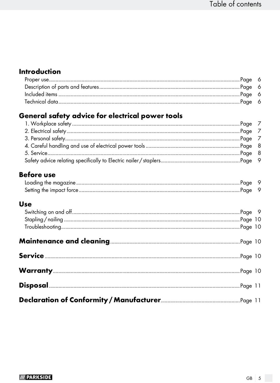 Careful handling and use of electrical power tools...page 8 5. Service...Page 8 Safety advice relating specifically to Electric nailer / staplers...page 9 Before use Loading the magazine.
