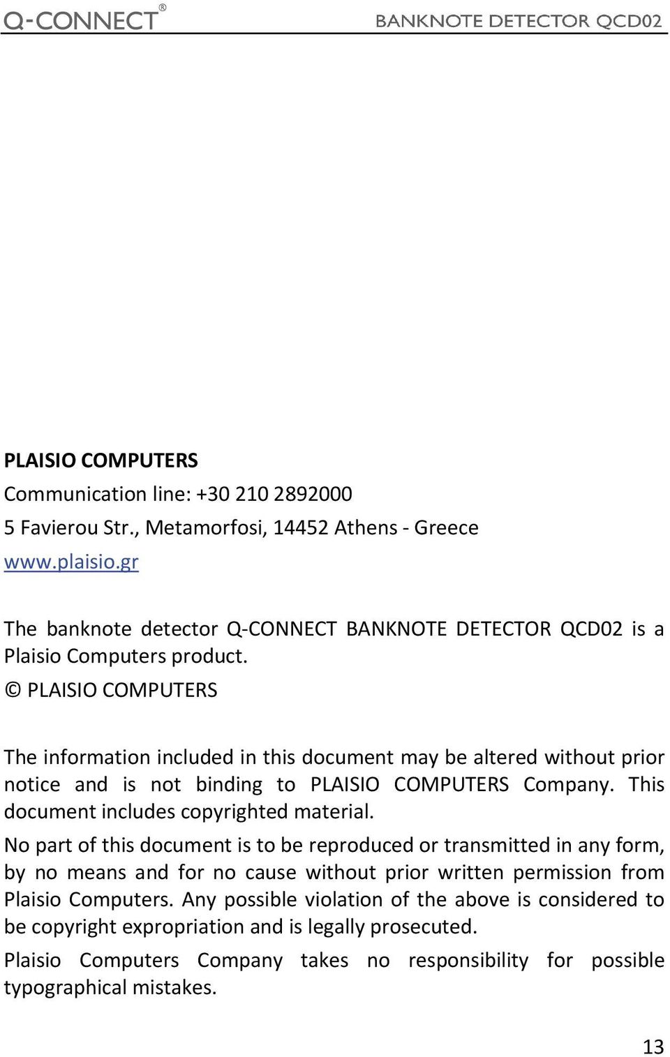PLAISIO COMPUTERS The information included in this document may be altered without prior notice and is not binding to PLAISIO COMPUTERS Company.
