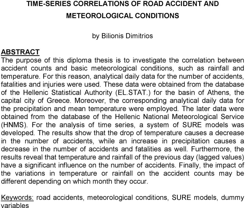 These data were obtained from the database of the Hellenic Statistical Authority (EL.STAT.) for the basin of Athens, the capital city of Greece.