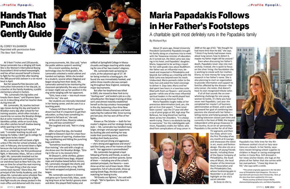 She is the Women s International Boxing Association s third-ranked heavyweight, and has all but assured herself a chance to fight for the world title after beating the 300-pound GiGi Jackson in a