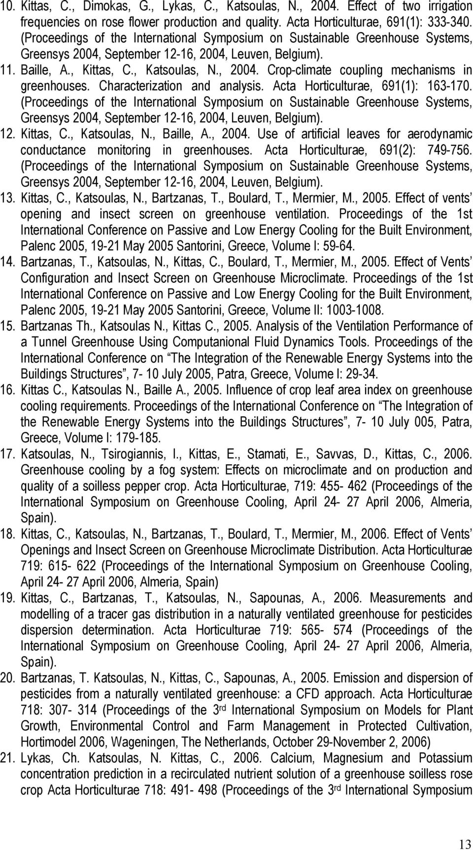 Characterization and analysis. Acta Horticulturae, 691(1): 163-170.