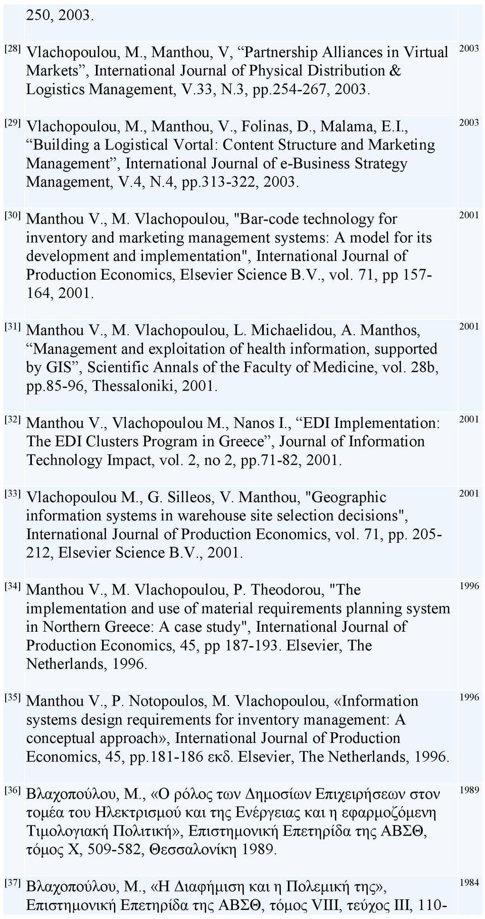 [30] Manthou V., M.
