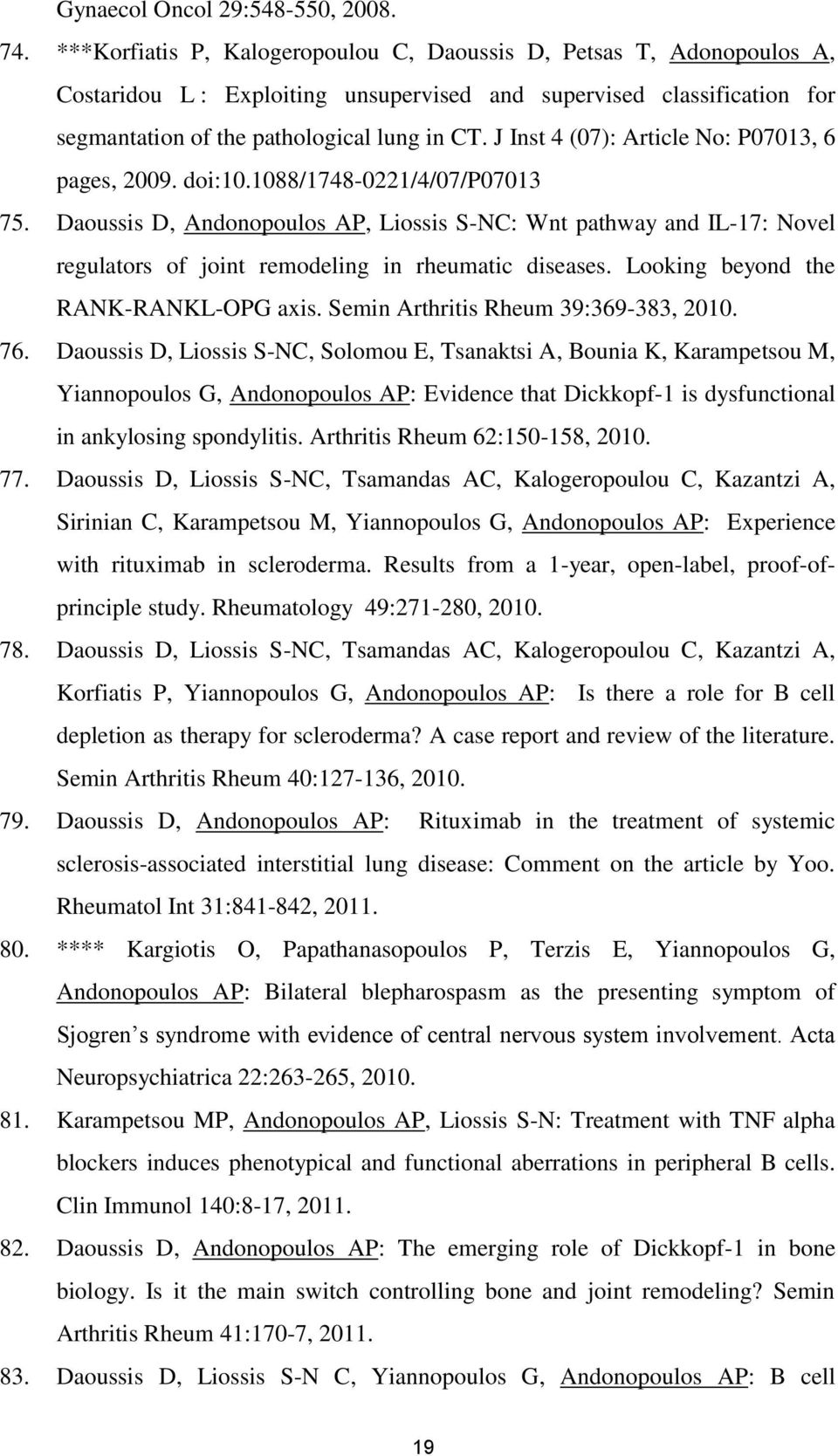 J Inst 4 (07): Article No: P07013, 6 pages, 2009. doi:10.1088/1748-0221/4/07/p07013 75.