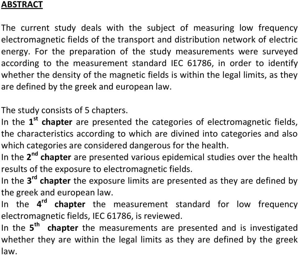 limits, as they are defined by the greek and european law. The study consists of 5 chapters.