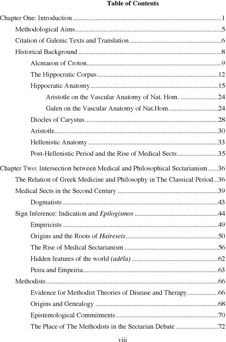 ..33 Post-Hellenistic Period and the Rise of Medical Sects...35 Chapter Two: Intersection between Medical and Philosophical Sectarianism.