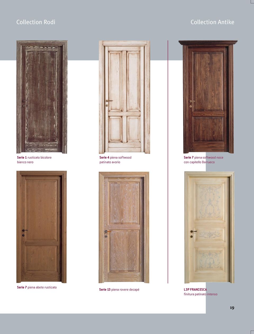 softwood noce con capitello Barrueco Serie 7 piena abete