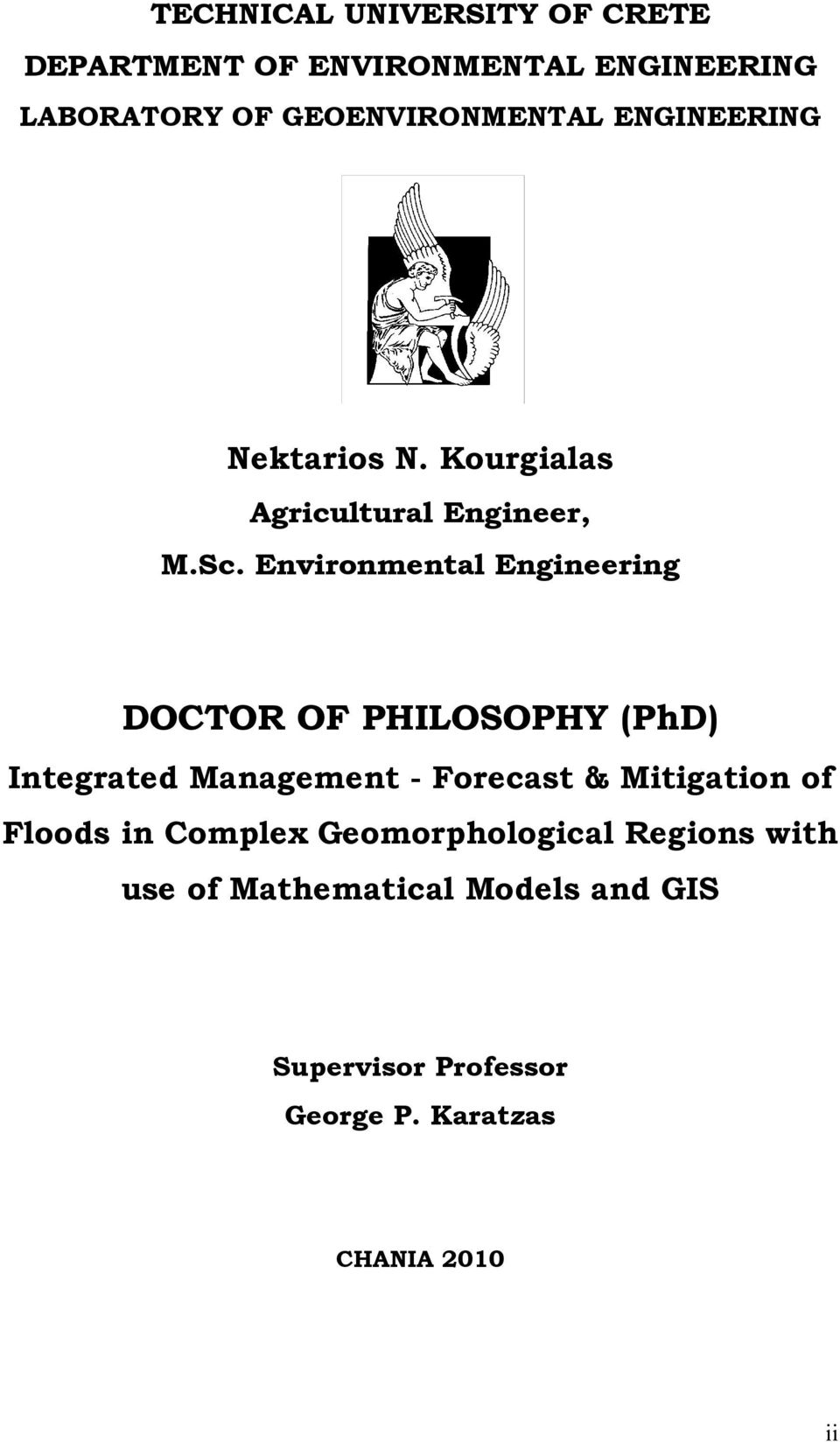 Environmental Engineering DOCTOR OF PHILOSOPHY (PhD) Integrated Management - Forecast & Mitigation of