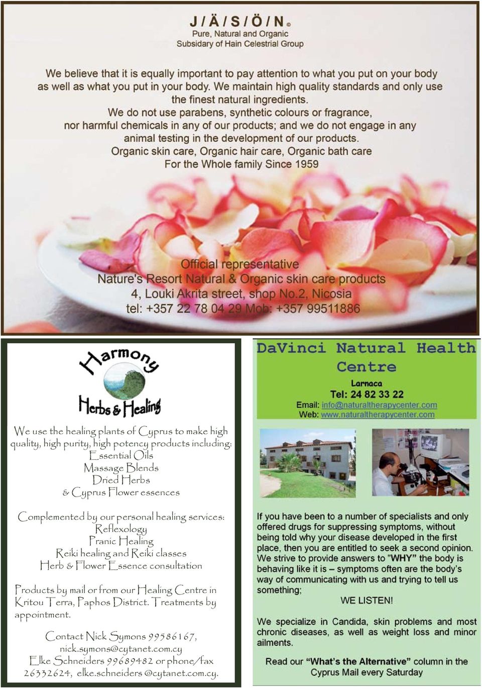 classes Herb & Flower Essence consultation Products by mail or from our Healing Centre in Kritou Terra, Paphos District.