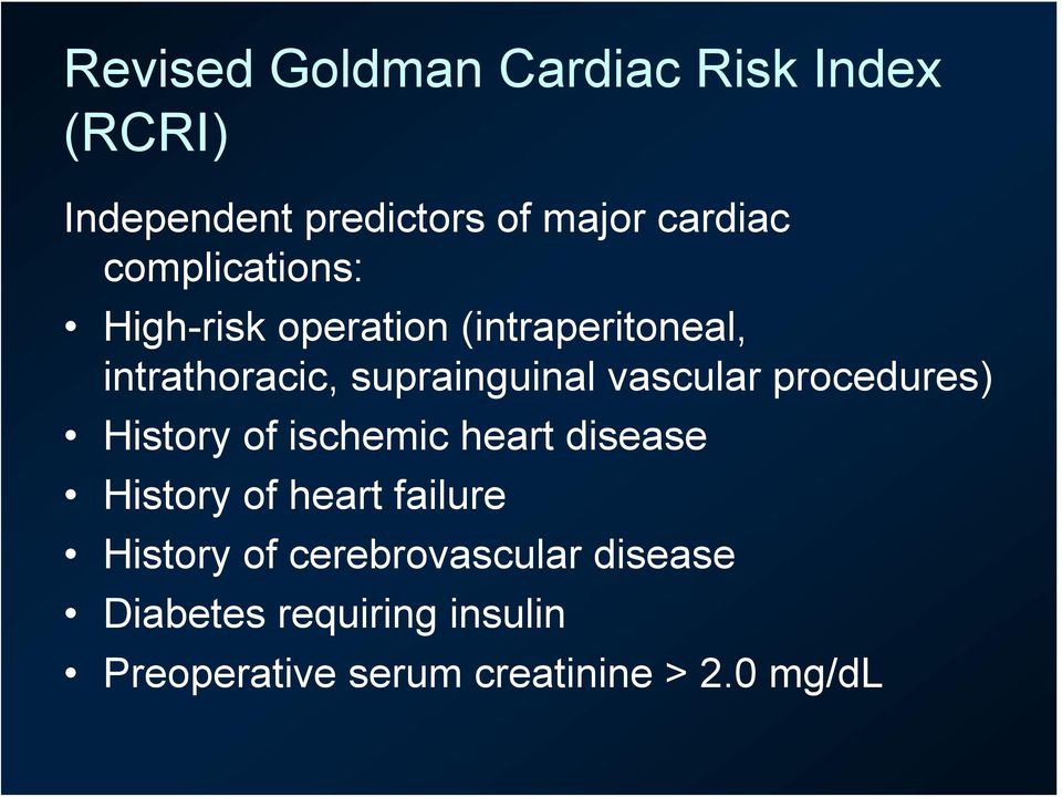 vascular procedures) History of ischemic heart disease History of heart failure