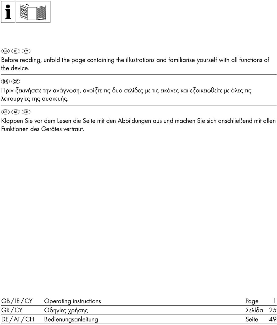 Klappen Sie vor dem Lesen die Seite mit den Abbildungen aus und machen Sie sich anschließend mit allen Funktionen des