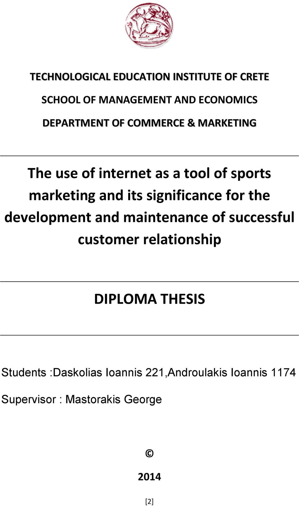 for the development and maintenance of successful customer relationship DIPLOMA THESIS