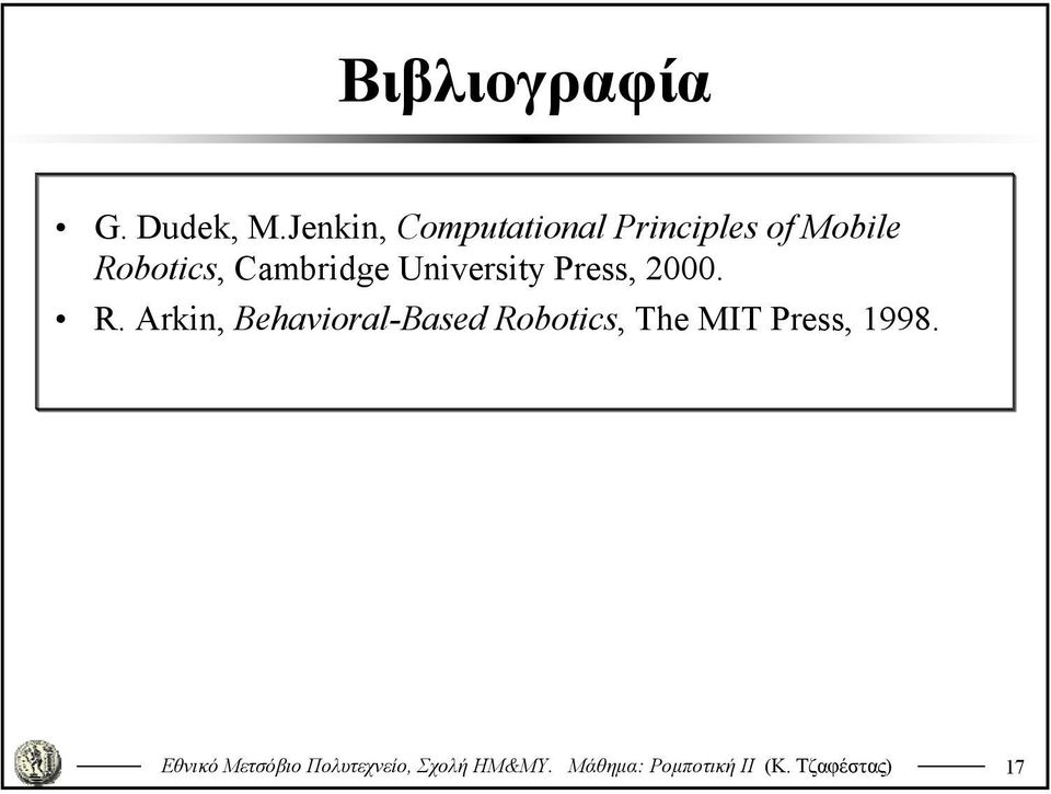 Robotics, Cambridge University Press, 2000.