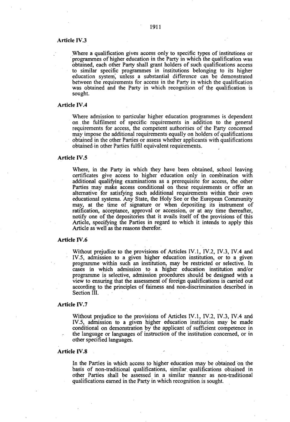 holders of such qualifications access to similar specific programmes in institutions belonging to its higher education system' unless a substantial difference can be demonstrated between the