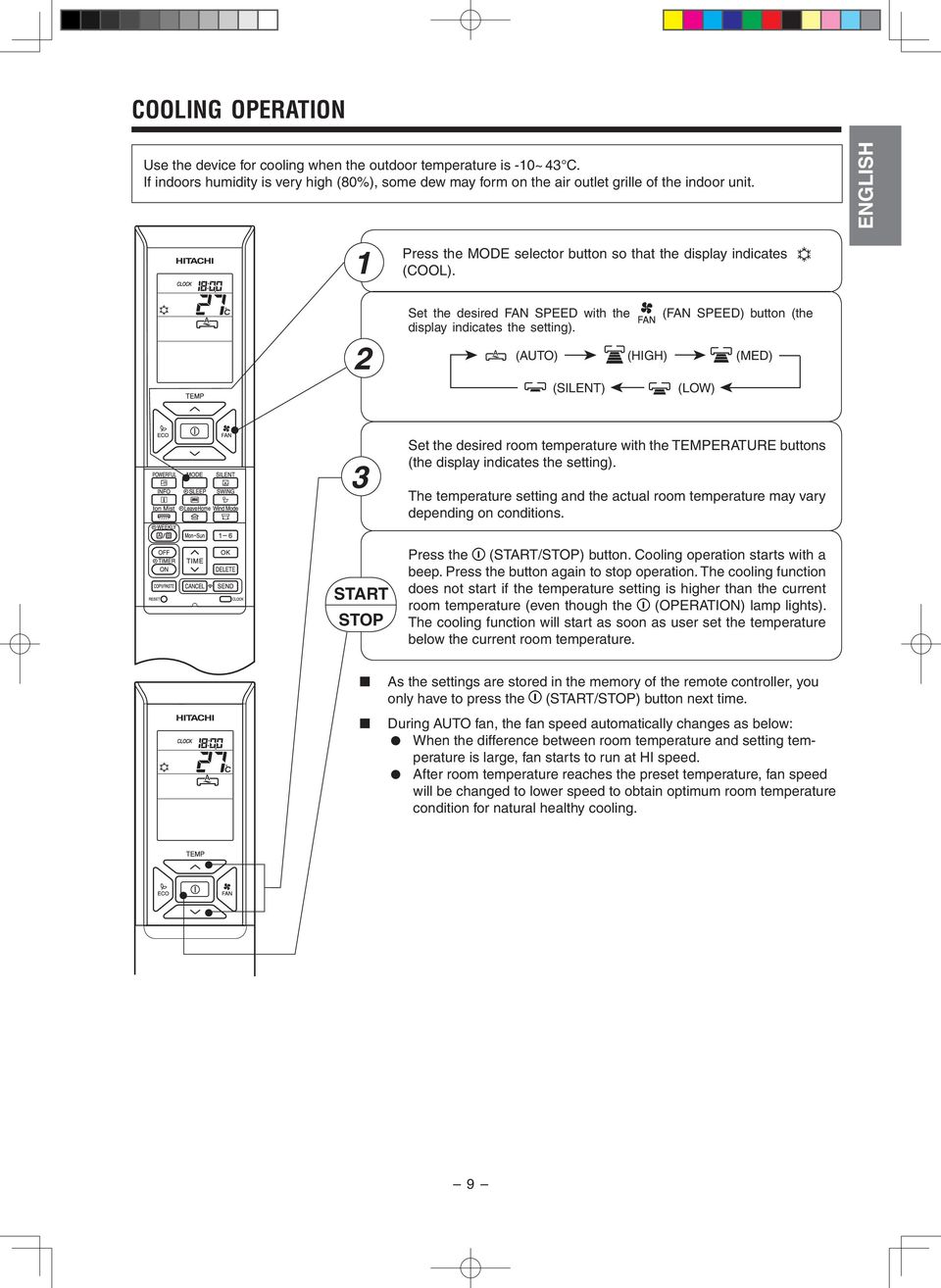 (FAN SPEED) button (the (AUTO) (HIGH) (MED) (SILENT) (LOW) 3 START STOP Set the desired room temperature with the TEMPERATURE buttons (the display indicates the setting).