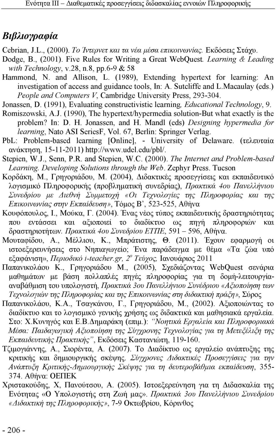 (1989), Extending hypertext for learning: An investigation of access and guidance tools, In: A. Sutcliffe and L.Macaulay (eds.) People and Computers V, Cambridge University Press, 293-304.
