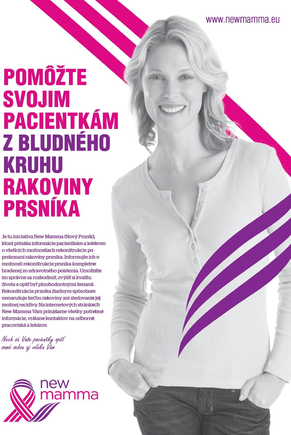 ktorá prináša prináša inf ormácie pa cientkám a llekárom ek o všetkých možnostiach všetkých m ožnostiach rrekonštrukcie ekonšttrukcie po prekonaní prsníka.