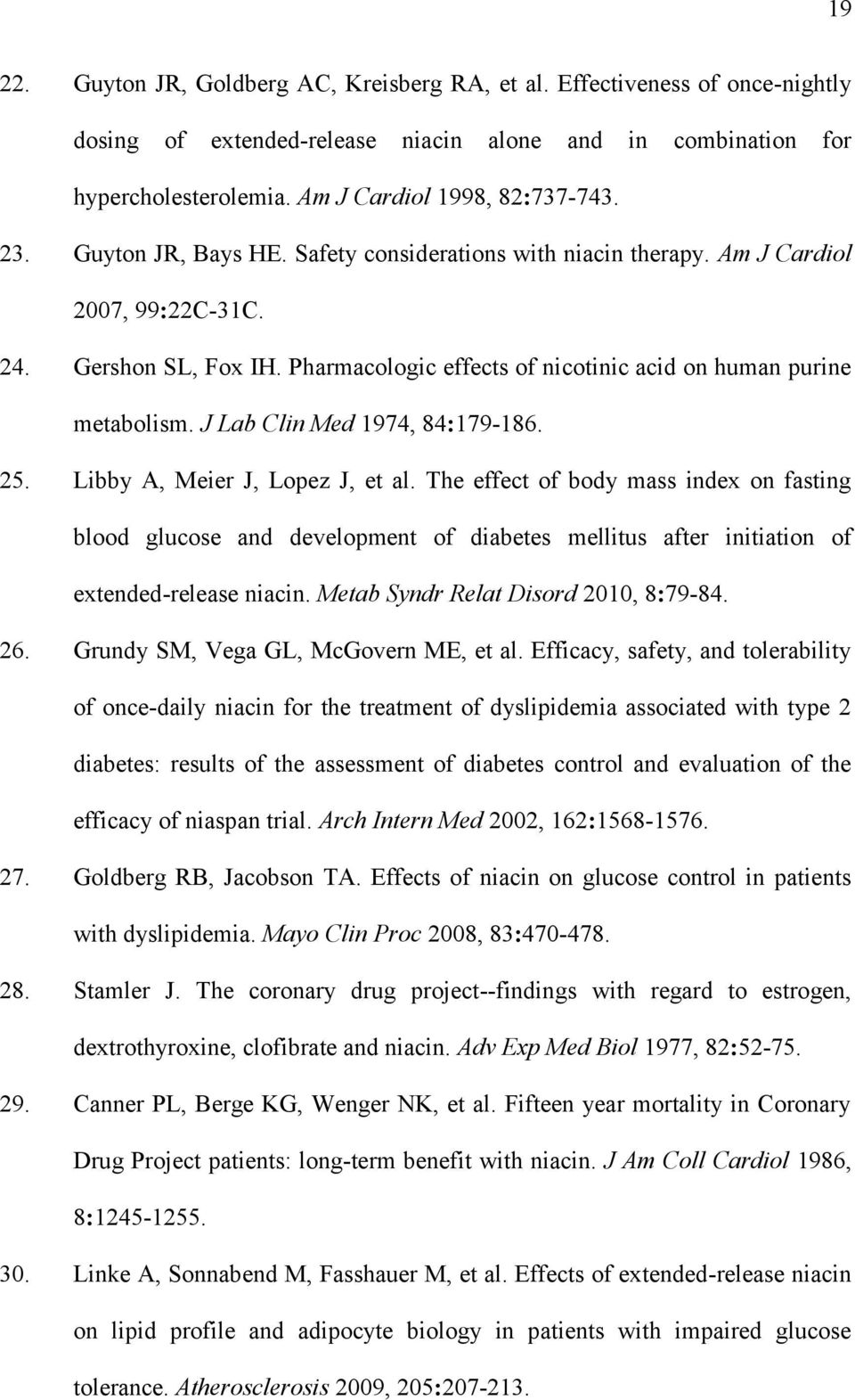 J Lab Clin Med 1974, 84:179-186. 25. Libby A, Meier J, Lopez J, et al.