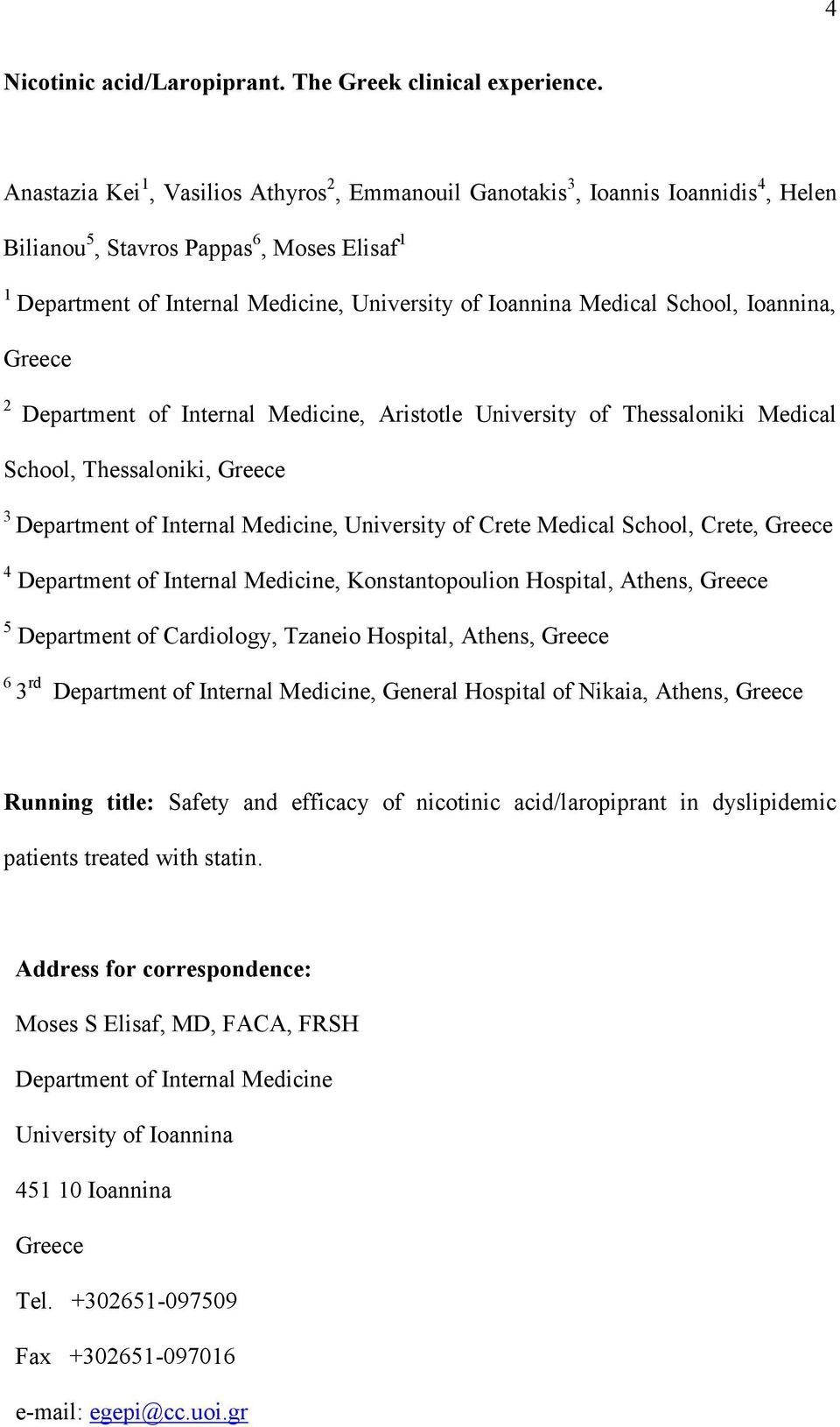 School, Ioannina, Greece 2 Department of Internal Medicine, Aristotle University of Thessaloniki Medical School, Thessaloniki, Greece 3 Department of Internal Medicine, University of Crete Medical
