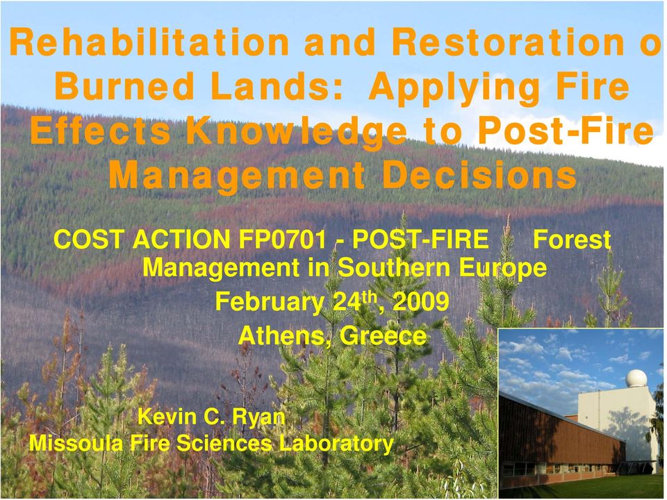 FP0701 - POST-FIRE Forest Management in Southern Europe February