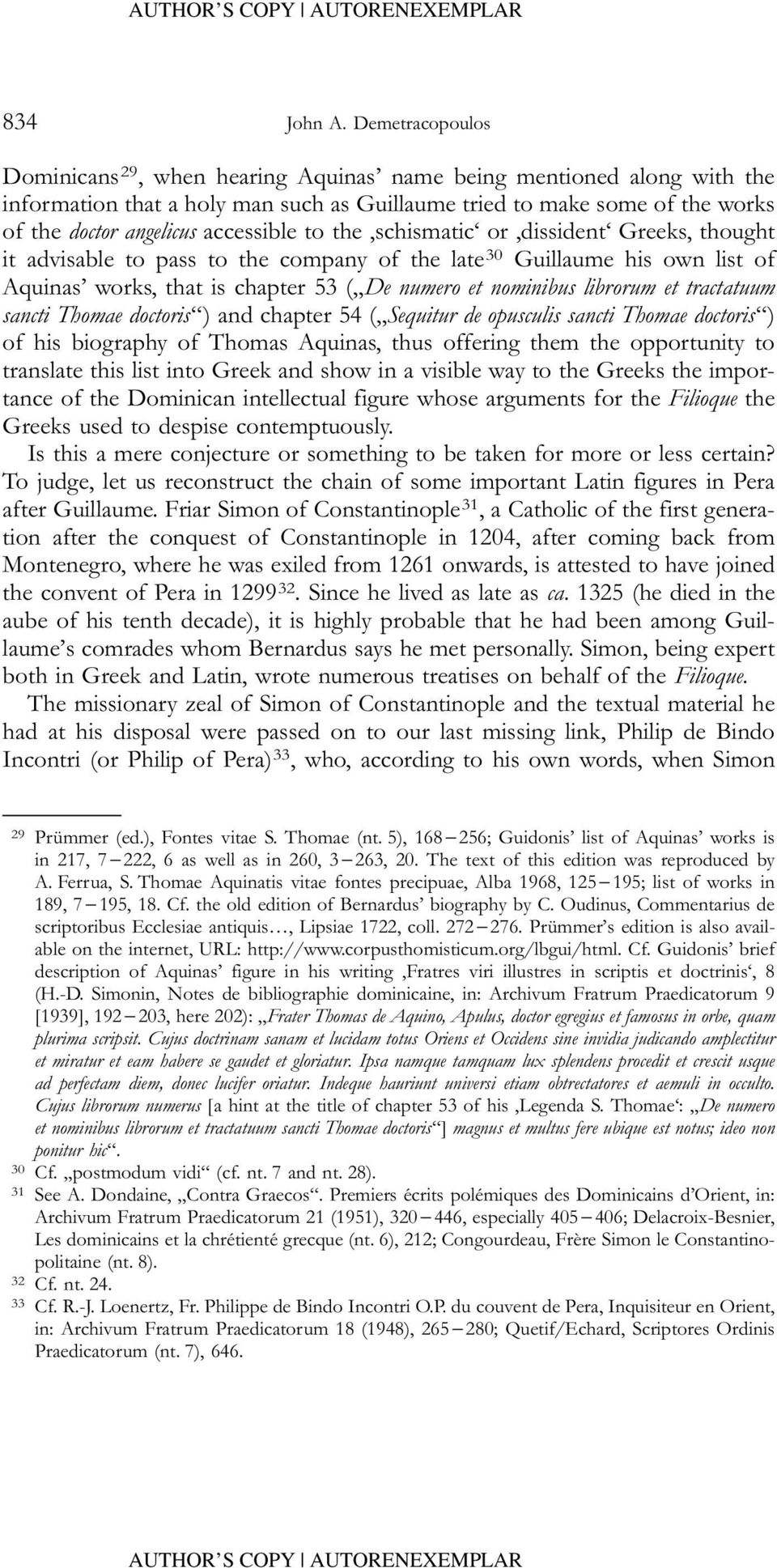 accessible to the,schismatic or,dissident Greeks, thought it advisable to pass to the company of the late 30 Guillaume his own list of Aquinas works, that is chapter 53 ( De numero et nominibus