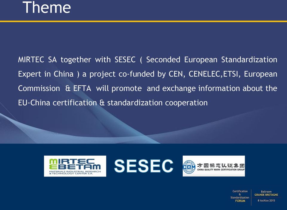 CENELEC,ETSI, European Commission & EFTA will promote and