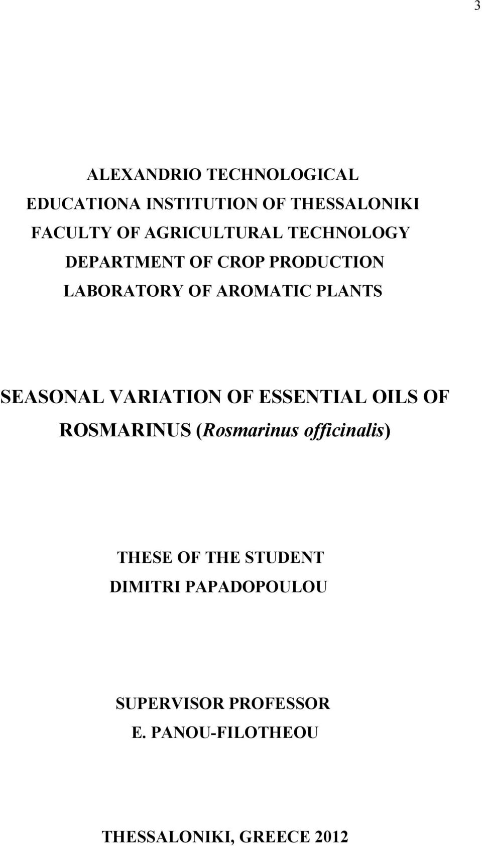 SEASONAL VARIATION OF ESSENTIAL OILS OF ROSMARINUS (Rosmarinus officinalis) THESE OF