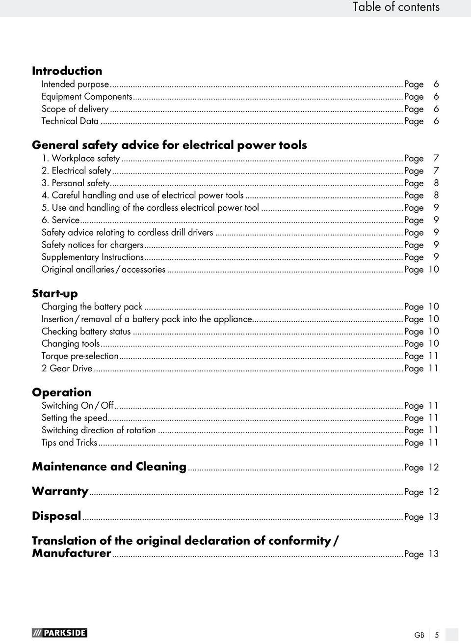 Use and handling of the cordless electrical power tool...page 9 6. Service...Page 9 Safety advice relating to cordless drill drivers...page 9 Safety notices for chargers.