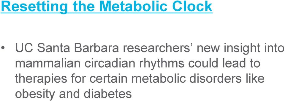 circadian rhythms could lead to therapies for