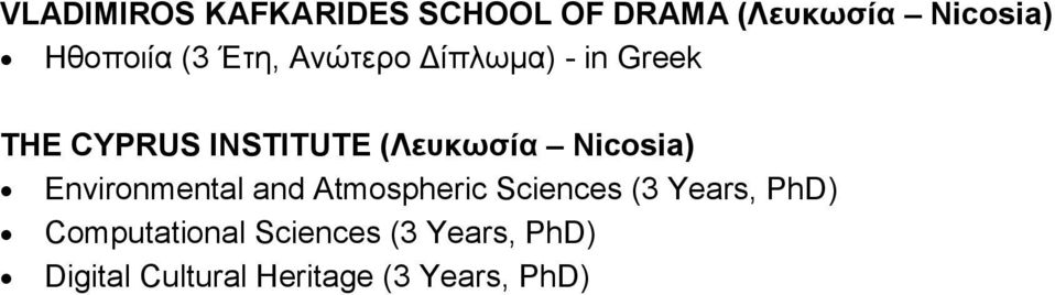Nicosia) Environmental and Atmospheric Sciences (3 Years, PhD)