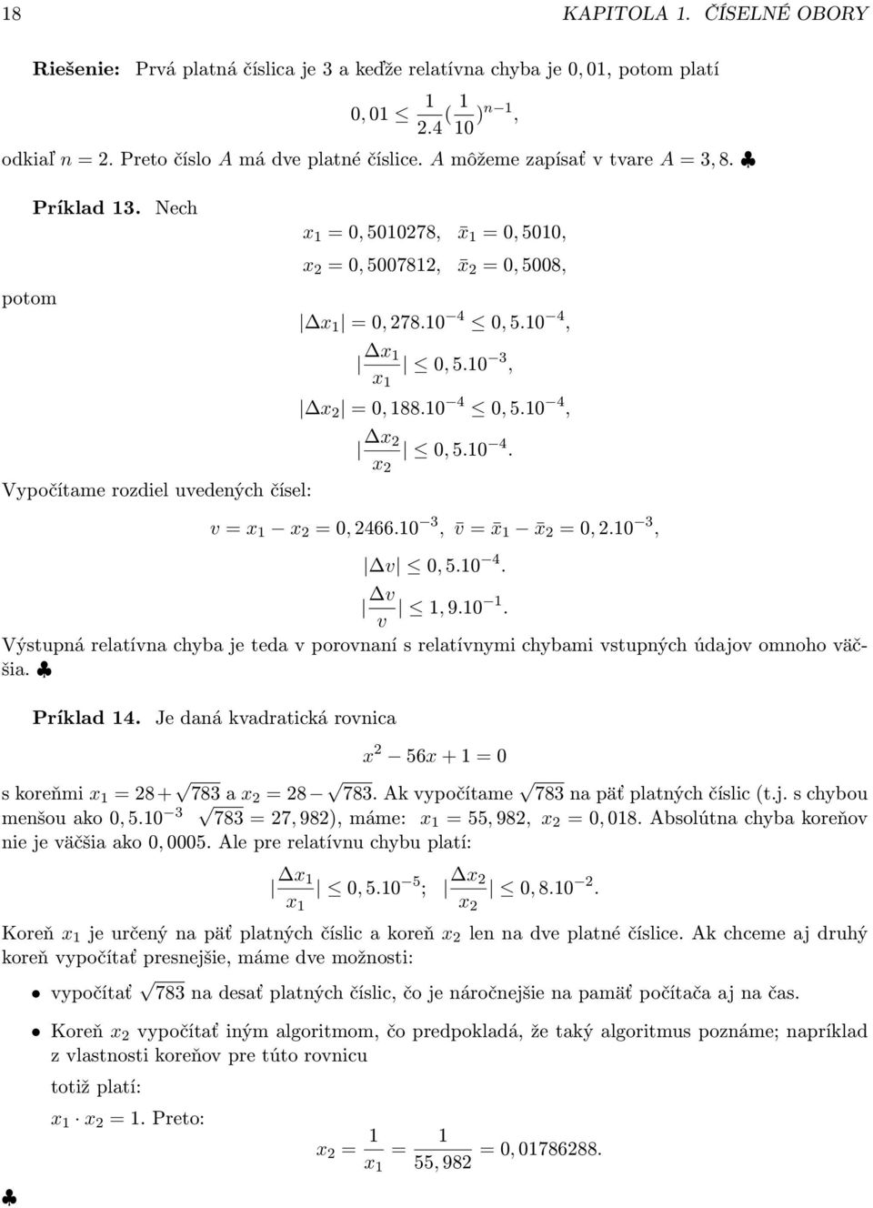 10 4, x 1 x 1 0, 5.10 3, x 2 = 0, 188.10 4 0, 5.10 4, Vypočítame rozdiel uvedených čísel: x 2 x 2 0, 5.10 4. v = x 1 x 2 = 0, 2466.10 3, v = x 1 x 2 = 0, 2.10 3, v 0, 5.10 4. v v 1, 9.10 1.