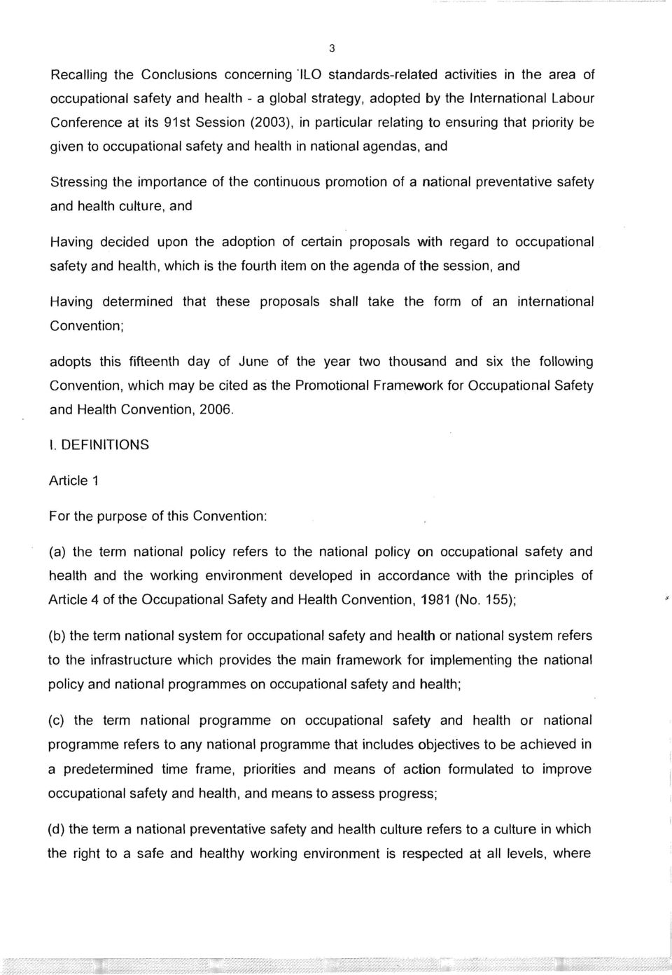 preventative safety and health culture, and Having decided upon the adoption of certain proposals with regard to occupational safety and health, which is the fourth item on the agenda of the session,