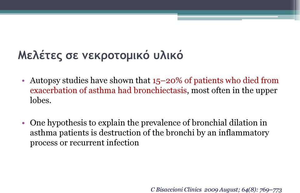 One hypothesis to explain the prevalence of bronchial dilation in asthma patients is