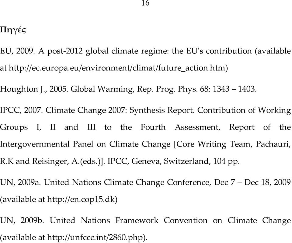 Contribution of Working Groups I, II and III to the Fourth Assessment, Report of the Intergovernmental Panel on Climate Change [Core Writing Team, Pachauri, R.